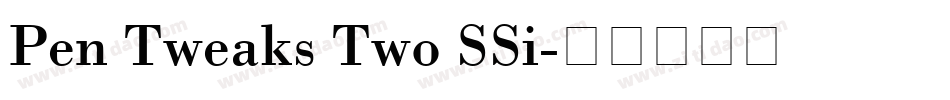 Pen Tweaks Two SSi字体转换